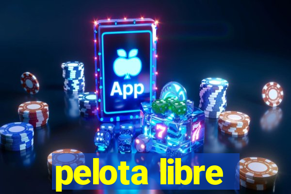 pelota libre